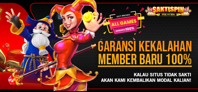 GARANSI KEKALAHAN MEMBER BARU 100% SAKTISPIN